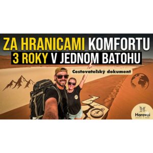 Za hranicami komfortu - Cestovateľský dokumentárny film